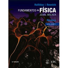 FUNDAMENTOS DA FÍSICA - MECÂNICA - VOLUME 1