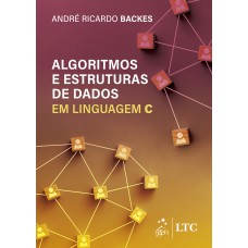 ALGORITMOS E ESTRUTURAS DE DADOS EM LINGUAGEM C