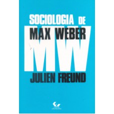 SOCIOLOGIA DE MAX WEBER