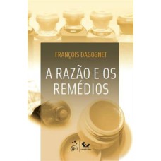 A RAZÃO E OS REMÉDIOS