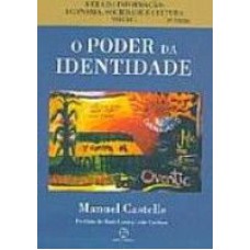 PODER DA IDENTIDADE, O - VOL. 2 - COL. ERA DA INFORMAÇAO - 1ª