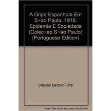 A GRIPE ESPANHOLA EM SÃO PAULO, 1918