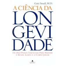 CIENCIA DA LONGEVIDADE, A