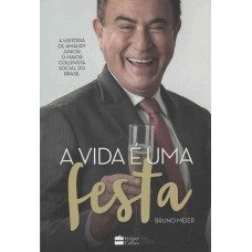 VIDA E UMA FESTA, A