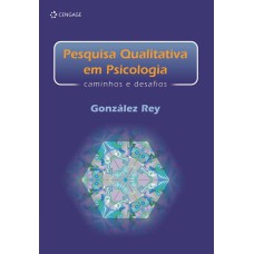 PESQUISA QUALITATIVA EM PSICOLOGIA: CAMINHOS E DESAFIOS