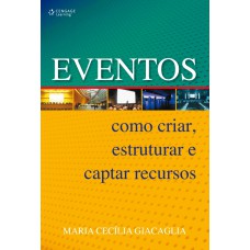 EVENTOS: COMO CRIAR, ESTRUTURAR E CAPTAR RECURSOS