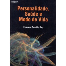 PERSONALIDADE, SAÚDE E MODO DE VIDA