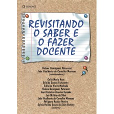 REVISITANDO O SABER E O FAZER DOCENTE