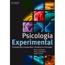 PSICOLOGIA EXPERIMENTAL: PSICOLOGIA PARA COMPREENDER A PESQUISA EM PSICOLOGIA