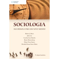 SOCIOLOGIA: SUA BÚSSOLA PARA UM NOVO MUNDO