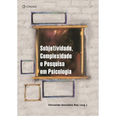 SUBJETIVIDADE, COMPLEXIDADE E PESQUISA EM PSICOLOGIA