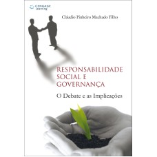 RESPONSABILIDADE SOCIAL E GOVERNANÇA: O DEBATE E AS IMPLICAÇÕES