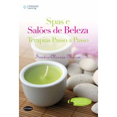 SPAS E SALÕES DE BELEZA: TERAPIAS PASSO A PASSO