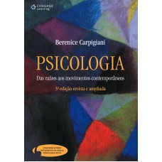 PSICOLOGIA: DAS RAÍZES AOS MOVIMENTOS CONTEMPORÂNEOS