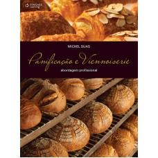 PANIFICAÇÃO E VIENNOISERIE: ABORDAGEM PROFISSINAL