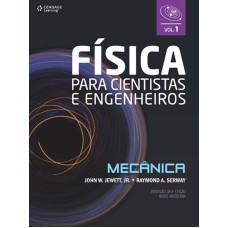 FÍSICA PARA CIENTISTAS E ENGENHEIROS - VOL. 1: MECÂNICA