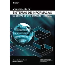 ADMINISTRAÇÃO DE SISTEMAS DE INFORMAÇÃO E A GESTÃO DO CONHECIMENTO