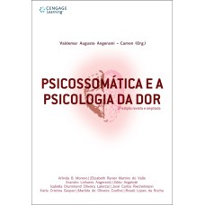 PSICOSSOMÁTICA E A PSICOLOGIA DA DOR