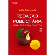 REDAÇÃO PUBLICITÁRIA: SEDUÇÃO PELA PALAVRA