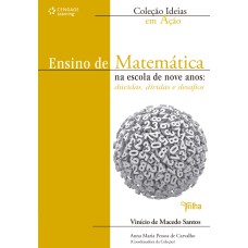 ENSINO DE MATEMÁTICA NA ESCOLA DE NOVE ANOS: DÚVIDAS, DÍVIDAS E DESAFIOS