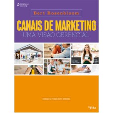 CANAIS DE MARKETING: UMA VISÃO GERENCIAL