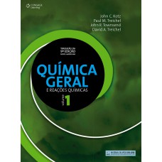 QUÍMICA GERAL E REAÇÕES QUÍMICAS - VOL. I