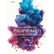 PSICOPATOLOGIA: UMA ABORDAGEM INTEGRADA