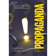 PROPAGANDA: TEORIA, TÉCNICA E PRÁTICA