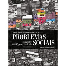 PROBLEMAS SOCIAIS: UMA ANÁLISE SOCIOLÓGICA DA ATUALIDADE