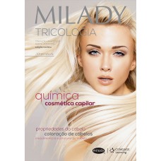 MILADY - TRICOLOGIA: QUÍMICA COSMÉTICA CAPILAR