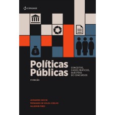 POLÍTICAS PÚBLICAS: CONCEITOS, CASOS PRÁTICOS, QUESTÕES DE CONCURSOS