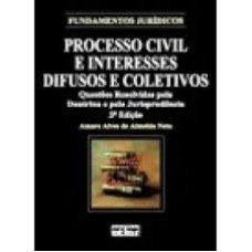 PROCESSO CIVIL E INTERESSES DIFUSOS E COLETIVOS