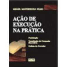 AÇÃO DE EXECUÇÃO NA PRÁTICA