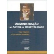 ADMINISTRAÇÃO NO SETOR DE HOSPITALIDADE - TURISMO, HOTELARIA E RESTAURANTE