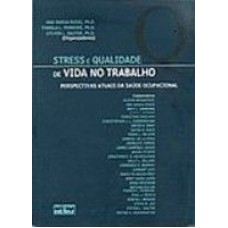 STRESS E QUALIDADE DE VIDA NO TRABALHO