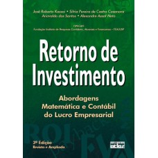 RETORNO DE INVESTIMENTO : ABORDAGEM MATEMÁTICA E CONTÁBIL DO LUCRO EMPRESARIAL