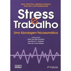 STRESS E TRABALHO: UMA ABORDAGEM PSICOSSOMÁTICA