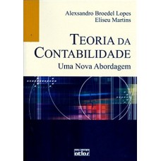 TEORIA DA CONTABILIDADE: UMA NOVA ABORDAGEM