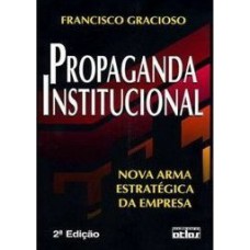 PROPAGANDA INSTITUCIONAL: NOVA ARMA ESTRATEGICA DA EMPRESA - 2