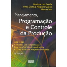 PLANEJAMENTO, PROGRAMAÇÃO E CONTROLE DA PRODUÇÃO