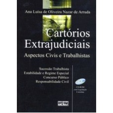 CARTÓRIOS EXTRAJUDICIAIS: ASPECTOS CIVIS E TRABALHISTAS