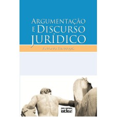 ARGUMENTAÇÃO E DISCURSO JURÍDICO