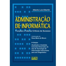 ADMINISTRAÇÃO DE INFORMÁTICA: FUNÇÕES E FATORES CRÍTICOS DE SUCESSO