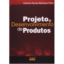 PROJETO E DESENVOLVIMENTO DE PRODUTOS