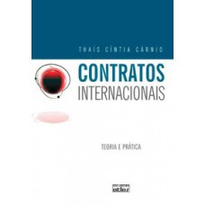 CONTRATOS INTERNACIONAIS: TEORIA E PRÁTICA