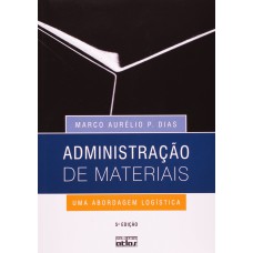 ADMINISTRACAO DE MATERIAIS - UMA ABORDAGEM LOGISTICA - 5ª