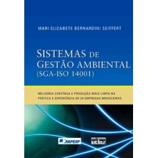 SISTEMAS DE GESTÃO AMBIENTAL (SGA-ISO 14001): PRÁTICA E EXPERIÊNCIAS DE 24 EMPRESAS