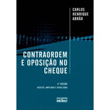 CONTRAORDEM E OPOSIÇÃO NO CHEQUE