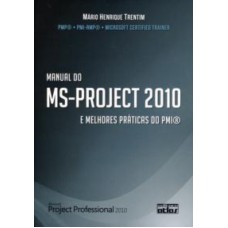 MANUAL DO MS-PROJECT 2010 E MELHORES PRATICAS DO PMI