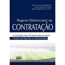 REGIME DIFERENCIADO DE CONTRATAÇÃO: LICITAÇÃO DE INFRAESTRUTURA PARA COPA DO MUNDO E OLIMPÍADAS